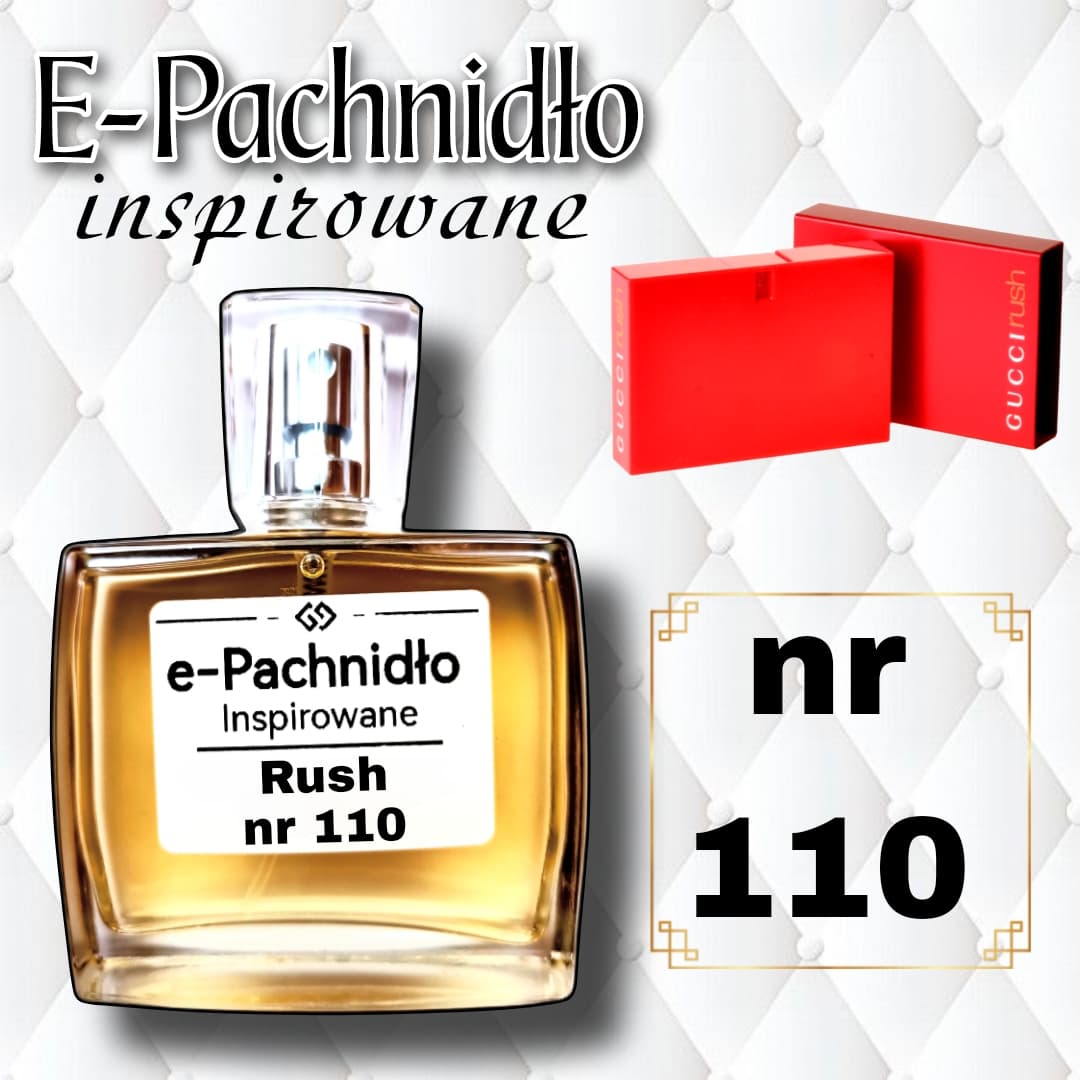 Rush Nr 110 Perfumy Damskie Inspirowane