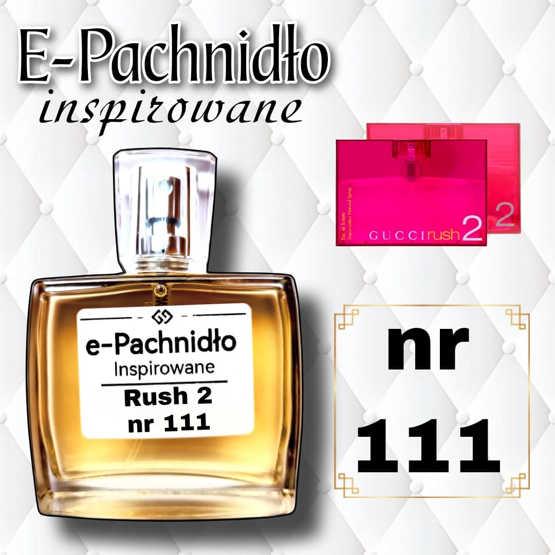 Rush 2 Nr 111 Perfumy Damskie Inspirowane